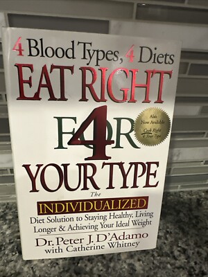 Eat Right 4 Your Type The Individualized Diet Solution to Staying Healthy HCDJ