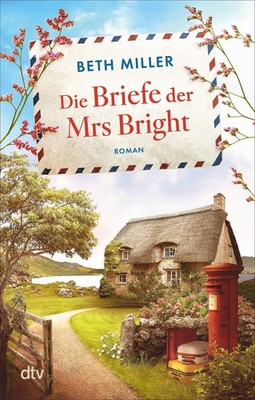 Die Briefe der Mrs Bright, Beth Miller