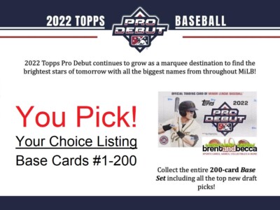 2022 Topps Pro Debut Base Card #1-200 YOU PICK, Your Choice, Complete Your Set 