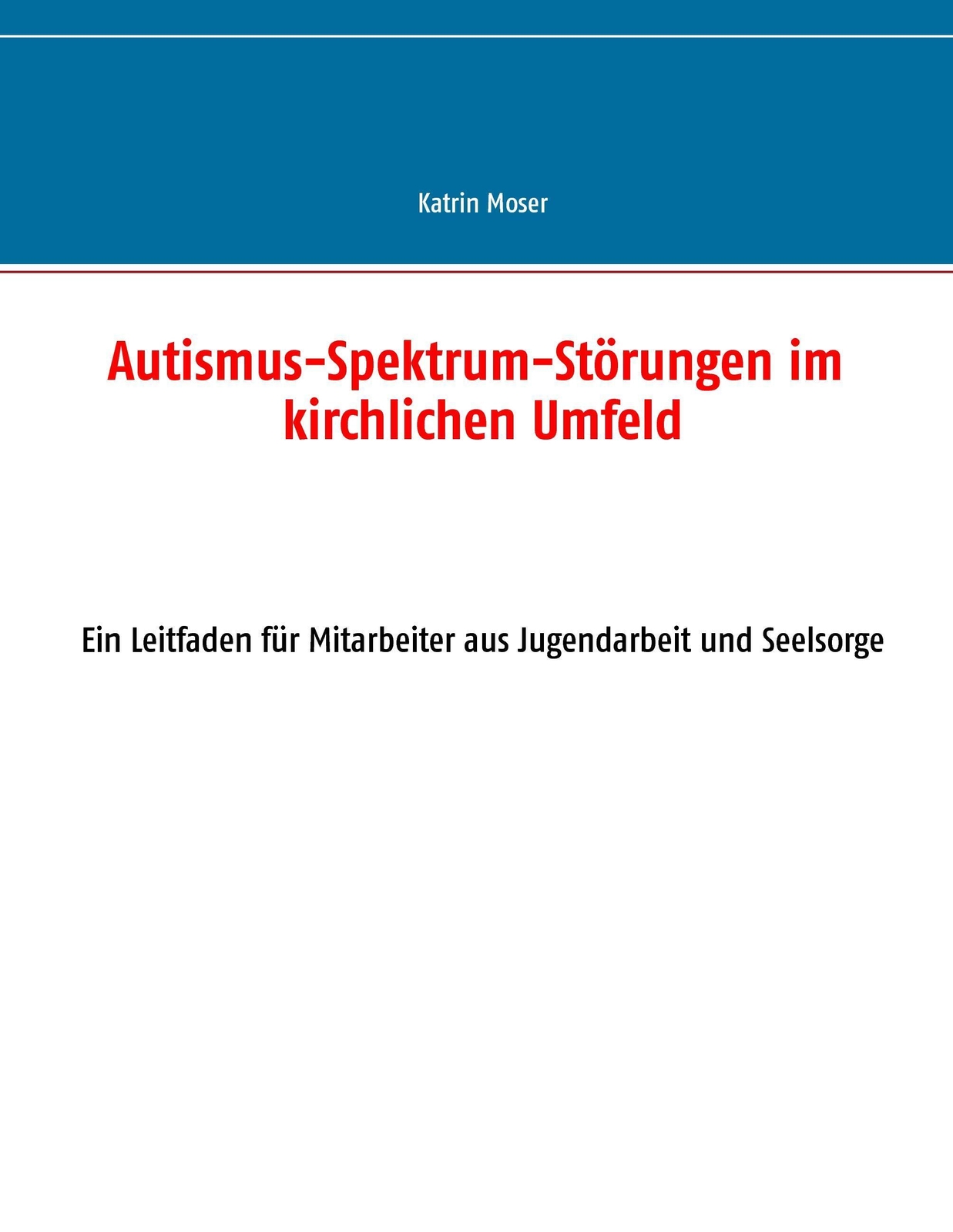Thumbnail - Autismus-spektrum-störungen Kirchlichen Umfeld Katrin Moser