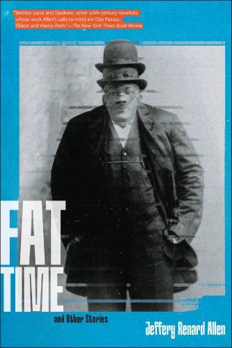Fat Time and Other Stories by Jeffery Renard Allen (2023, Trade Paperback)