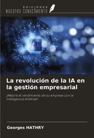 Georges Hathry | La RevolucióN De La IA En La GestióN Empresarial | Taschenbuch