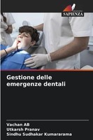 Vachan Ab (U. A.) | Gestione Delle Emergenze Dentali | Taschenbuch | Italienisch