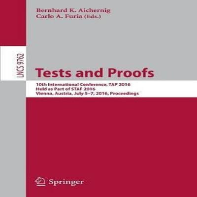 Tests and Proofs 10th International Conference TAP 2016 Held as P