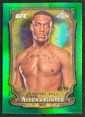 JAMAHAL HILL 2025 Topps Chrome UFC Allen & Ginter #AAG-21 Green Refractor /99