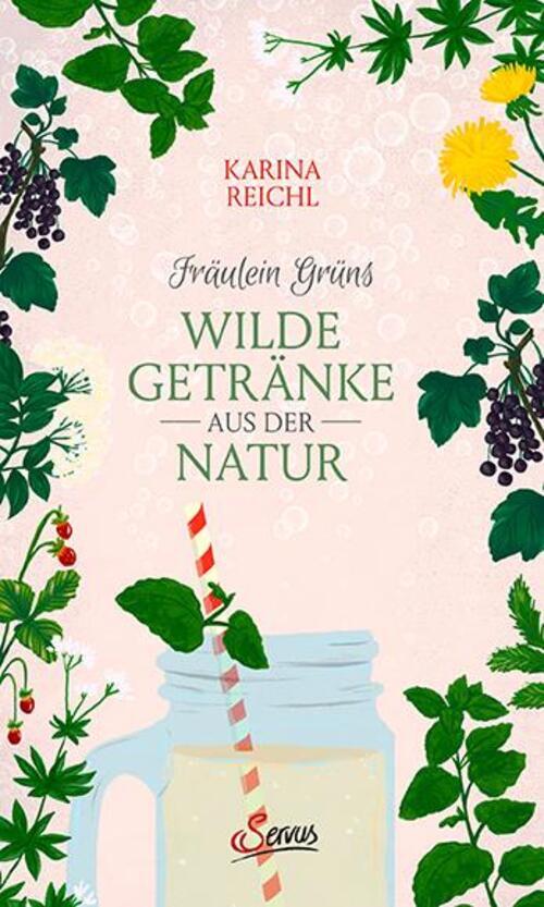 Thumbnail - Fräulein Grüns Wilde Getränke Aus Der Natur | Karina Nouman | Buch |