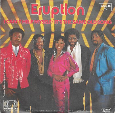 ERUPTION - I can´t help myself/It´s the same old song