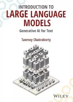 Introduction to Large Language Models Generative AI for Text Tanmoy Chakraborty