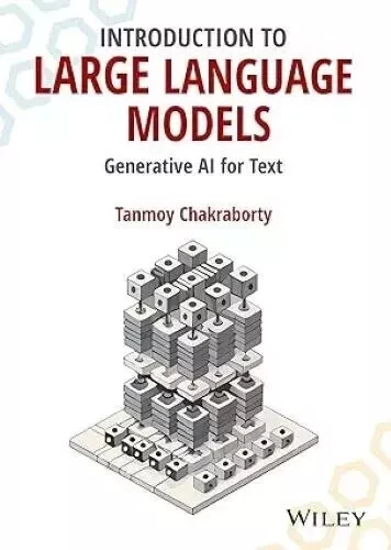 Introduction to Large Language Models Generative AI for Text Tanmoy Chakraborty