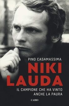 Niki Lauda. Il campione che ha vinto anche la paura von ... | Buch | Zustand gut