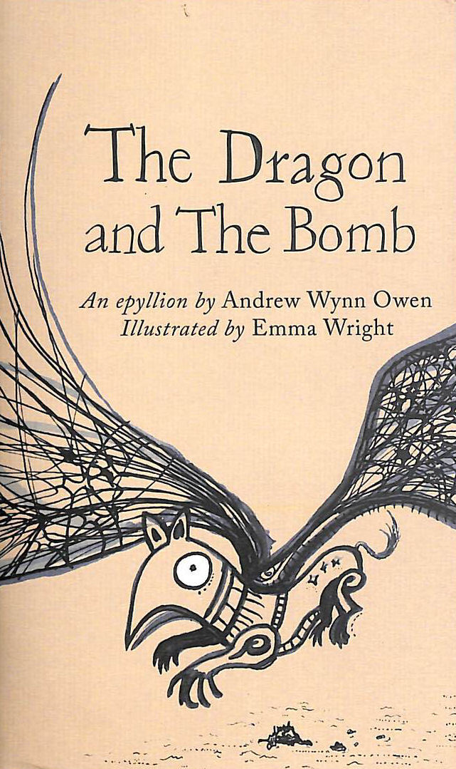 The Dragon and the Bomb by Andrew Wynn Owen