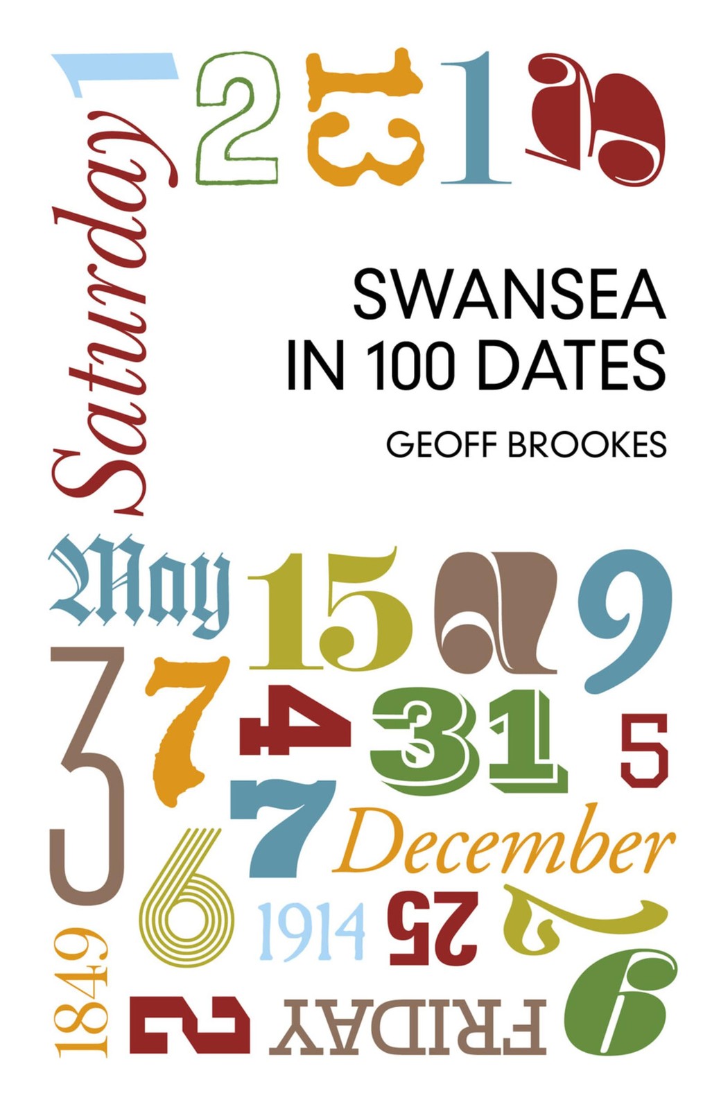 Swansea in 100 Dates By Brookes