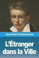 Jean-Paul Zimmermann | L'ÉTranger Dans La Ville | Taschenbuch | FranzöSisch