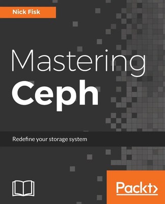 Nick Fisk | Mastering Ceph | Taschenbuch | Englisch (2017) | Packt Publishing