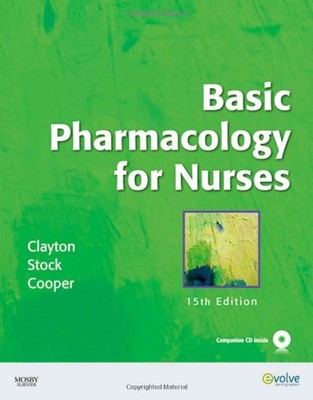 Grundlegende Pharmakologie für Krankenschwestern, 15e, Bruce D. Clayton BS PharmD  