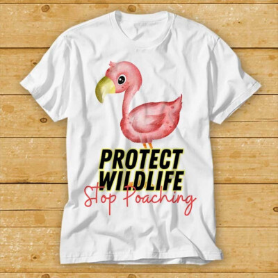 T-Shirt Flamingo Protect Wildlife Stop Poaching Natur Tier Kult Film 2393