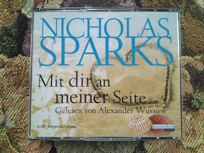 Nicholas Sparks : Mit dir an meiner Seite - gel.v. Alexander Wussow - 6 CD's