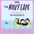 The Navy Lark: Volume 32: The Police Drop In - 2 Audio CD - New & Sealed [Crack]