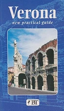 Verona: Practical Guide (Bonechi Travel Guides) by Chiarelli, Renzo Paperback