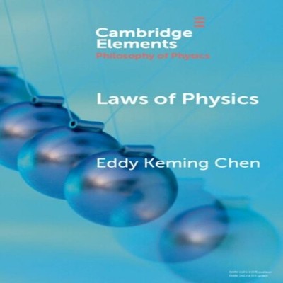 Laws of Physics Eddy Keming Chen Hardback Cambridge University Pr