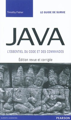Java: Mise a jour Java 7 - L'essentiel du code et des commandes, Timothy Fi
