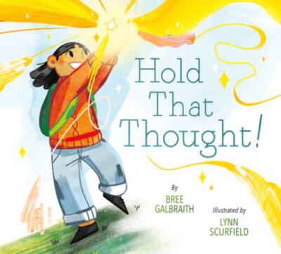 Hold That Thought! - Hardcover By Galbraith, Bree - GOOD