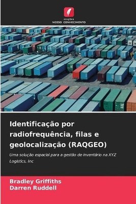 Identificao por radiofrequncia, filas e geolocalizao (RAQGEO) by Bradley Griffit