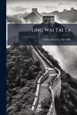 Ling Wai Tai Ta by Ch'?1/4-Fei Chin Shih 1163 Chou Paperback Book