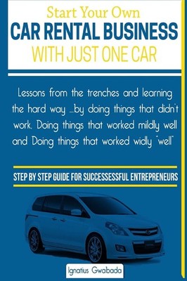 Start Your Own Car Rental Business With Just One 