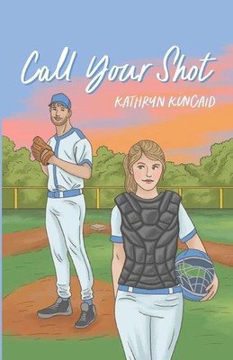 Call Your Shot A second chance baseball romance Kathryn Kincaid Taschenbuch 2024