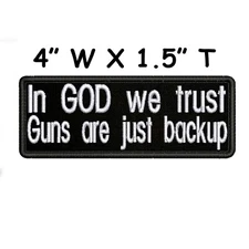 In GOD We Trust Guns Are Just Backup Patch Embroidered Iron-on Applique Funny