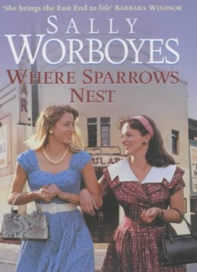 WHERE SPARROWS NEST By SALLY WORBOYES. 9780340734957