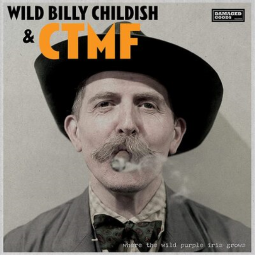 Wild Billy Childish & CTMF Where the Wild Purple Iris Grows (CD) Album