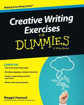 Creative Writing Exercises For Dummies by Hamand, Maggie 1118921054