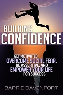 Building Confidence: Get Motivated,... by Davenport, Barrie Paperback / softback