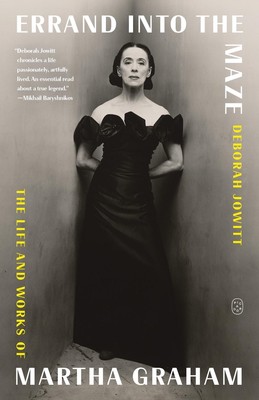 Fehler ins Labyrinth: Leben und Werk von Martha Graham von Deborah Jowitt (Eng