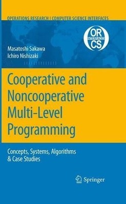 Cooperative and Noncooperative Multi-Level Programming - 9781441906755