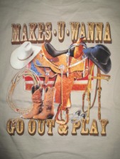 2004 CHEYENNE RODEO Tradition "Makes You Wanna Go Out  Play" LG T-Shirt