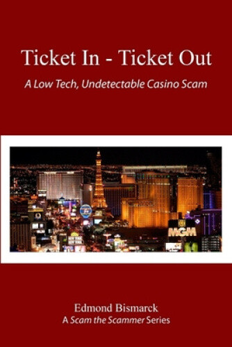 Thumbnail - Ticket In - Ticket Out: A Low Tech, Undetectable Casino Scam By