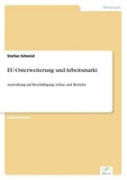 Eu-Osterweiterung Und Arbeitsmarkt Stefan Schmid