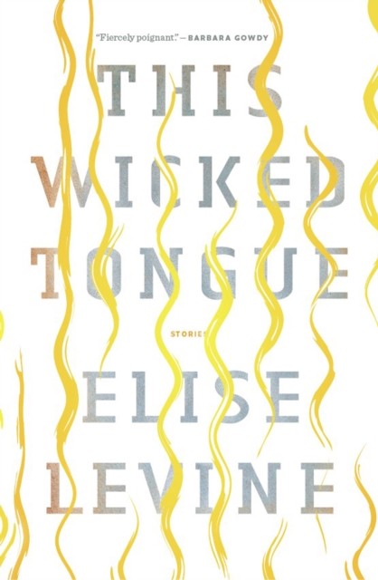 This Wicked Tongue by Elise Levine (Paperback Book)