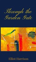 Elliot Harrison | Through The Garden Gate | Buch | Englisch (2025)