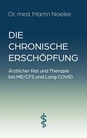 Die Chronische ErschöPfung | Martin Noelke | Deutsch | Taschenbuch | 324 S.