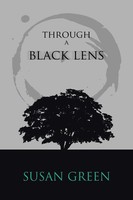 Susan Green | Through A Black Lens | Taschenbuch | Englisch (2017) | Xlibris