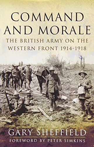 Command and Morale: The British Army on the Western Front (2014)