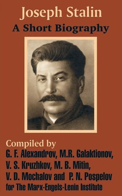 Joseph Stalin A Short Biography Marx -. Engels -. Lenin Institute Taschenbuch