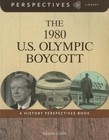 The 1980 U.S. Olympic Boycott by Martin Gitlin (Paperback / softback, 2014)
