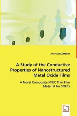 Study of the Conductive Properties of Nanostructured Metal Oxide Films, Paper...
