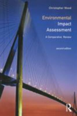 Environmental Impact Assessment : A Comparative Review, Paperback by Wood, Ch...
