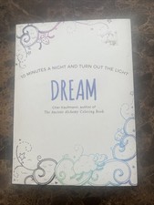 Dream : 10 Minutes a Night and Turn Out the Light, Paperback by Kaufmann, Che...